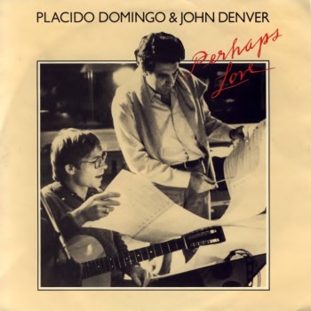 John Denver & Placido Domingo